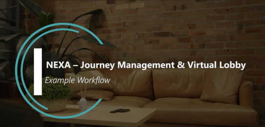 NEXA - Journey Management & Virtual Lobby